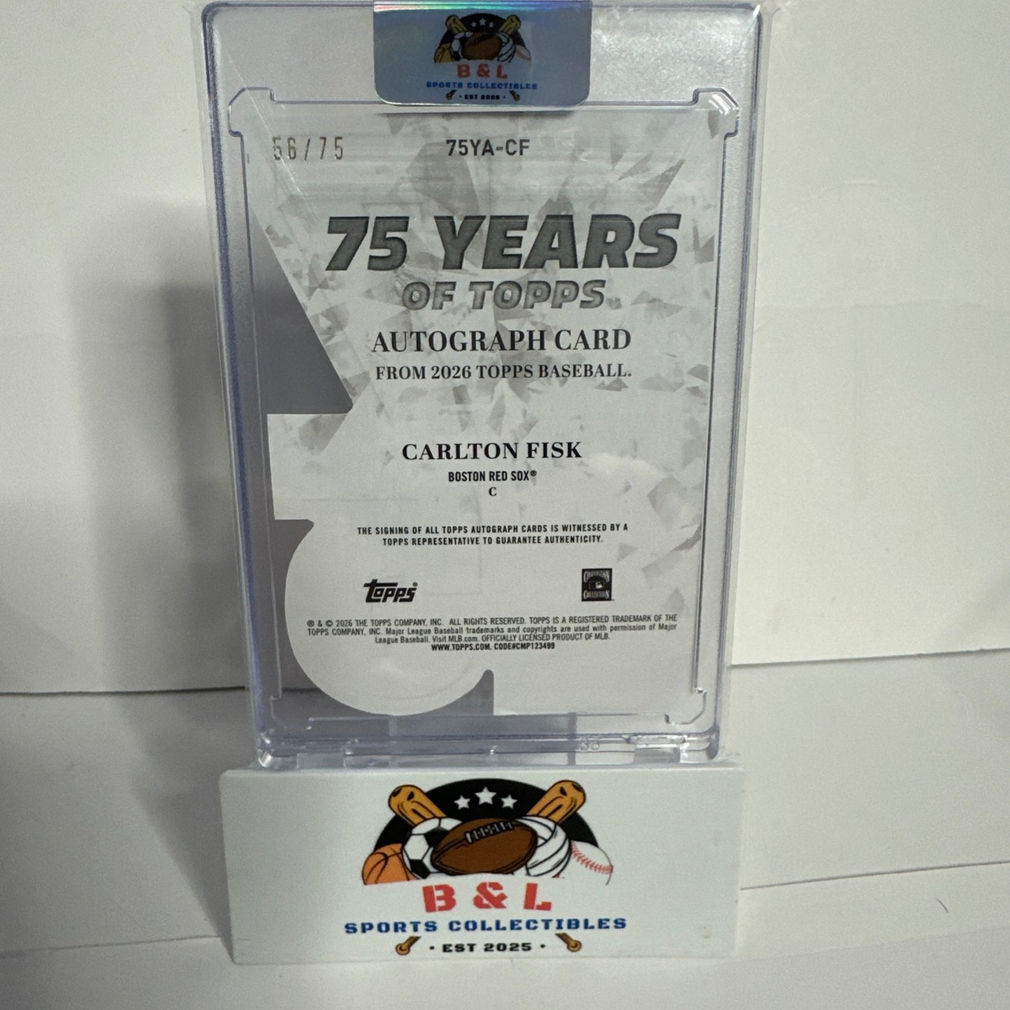 2026 Topps Series 1 Carlton Fisk 75 Years - Auto - 56/75 - RARE  INSCRIPTION 🔥